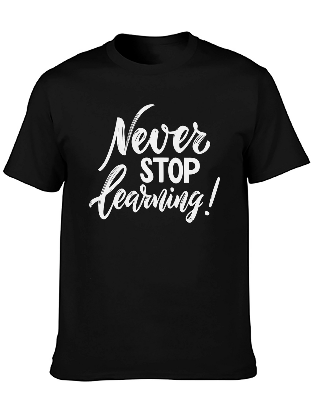 Never Stop Learning Graphic Tee