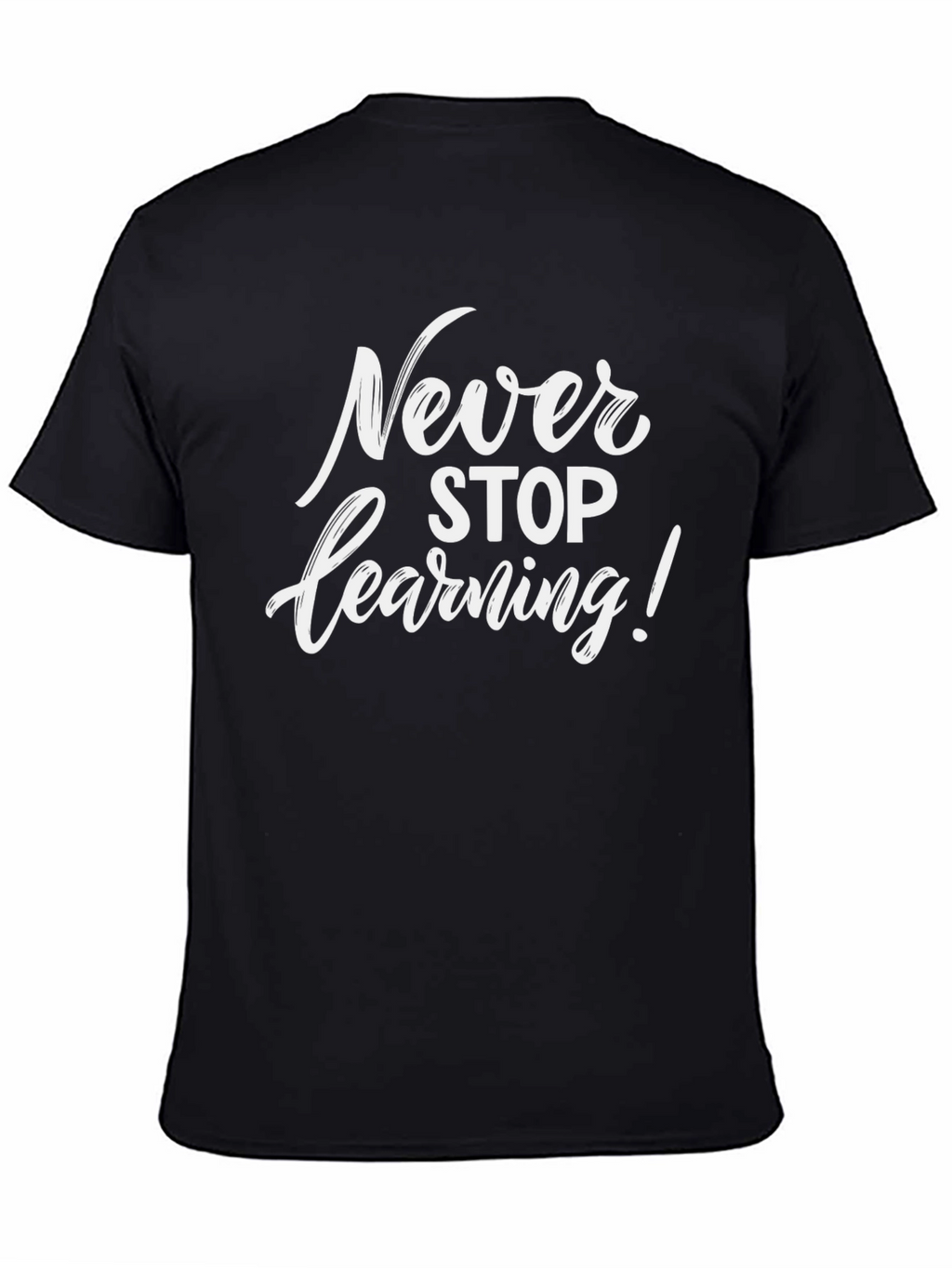 Never Stop Learning Graphic Tee
