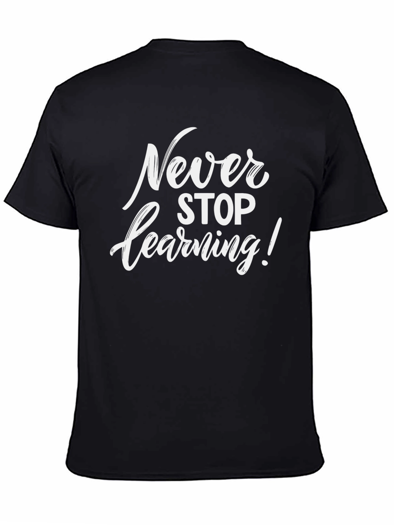Never Stop Learning Graphic Tee