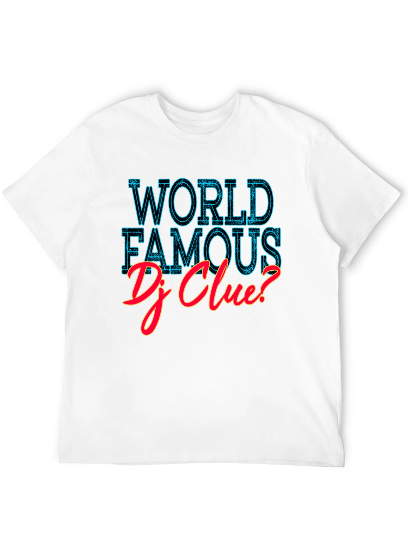 World Famous DJ Clue? Graphic T-Shirt