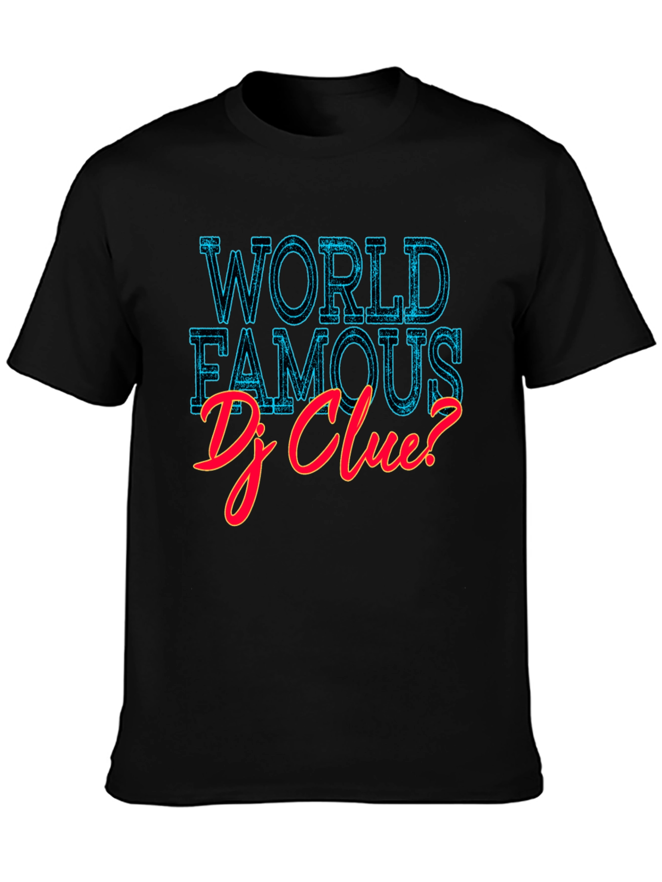World Famous DJ Clue? Graphic T-Shirt