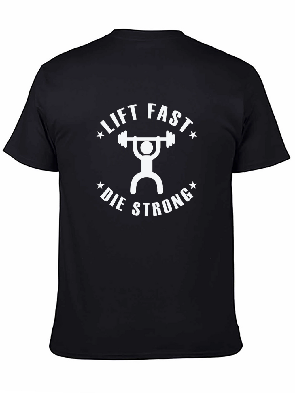 Lift Fast Die Strong Black Graphic Tee