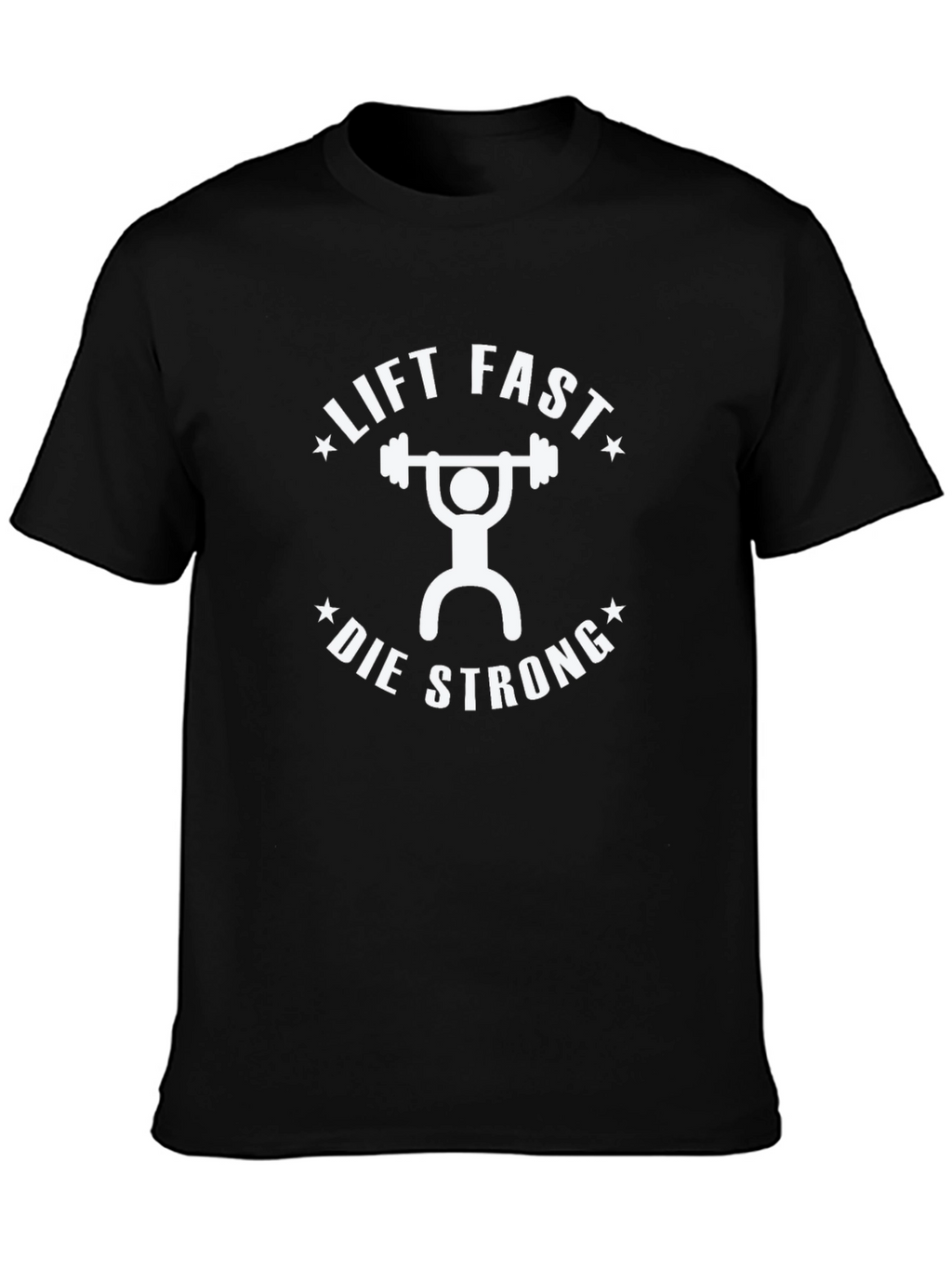 Lift Fast Die Strong Black Graphic Tee