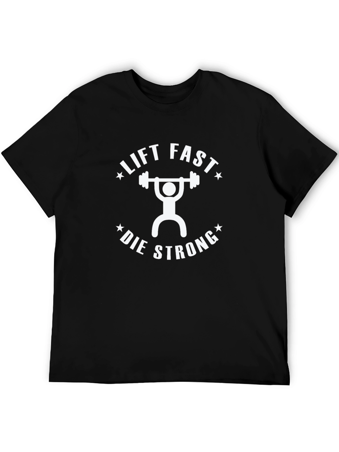 Lift Fast Die Strong Black Graphic Tee
