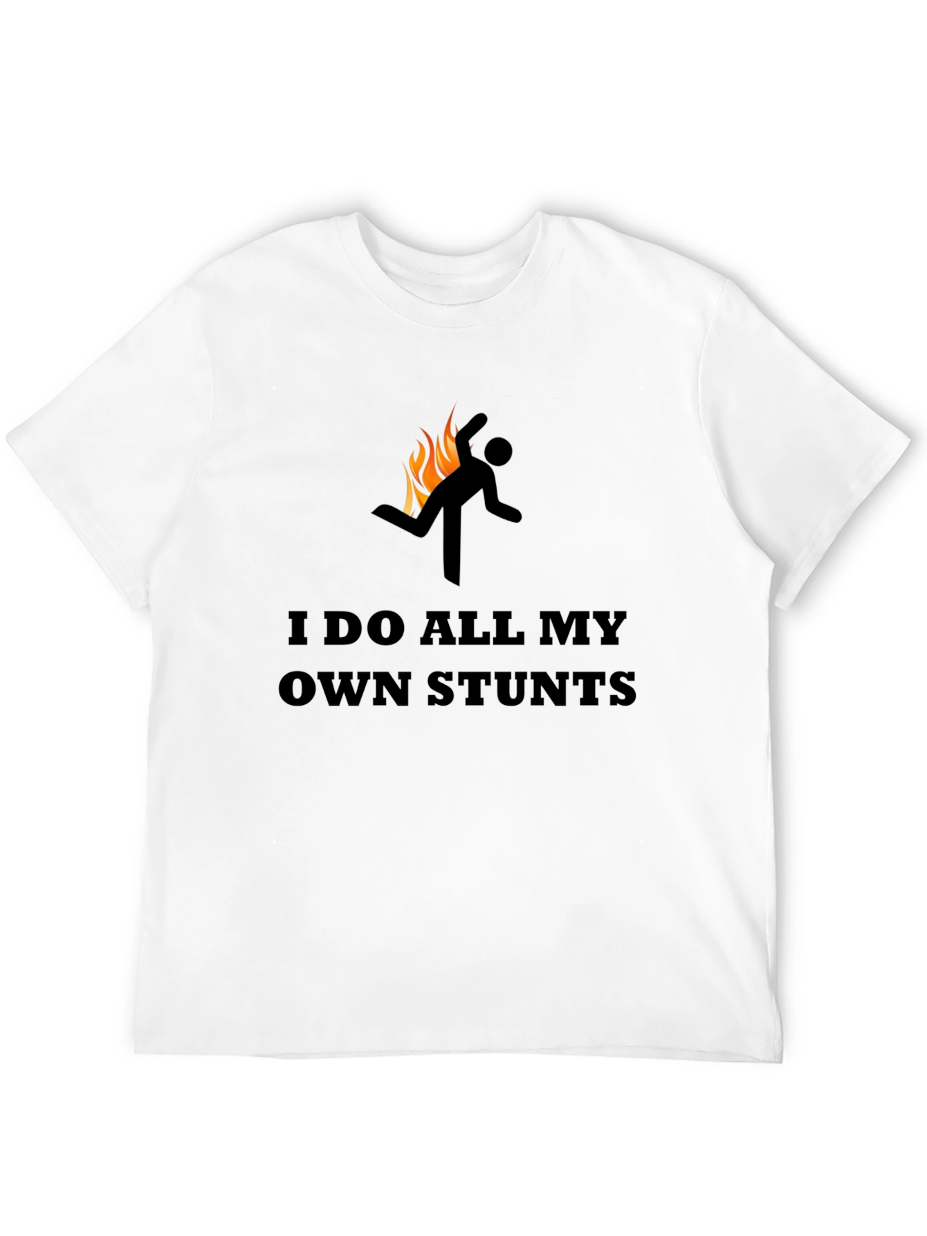 I Do All My Own Stunts Graphic Tee