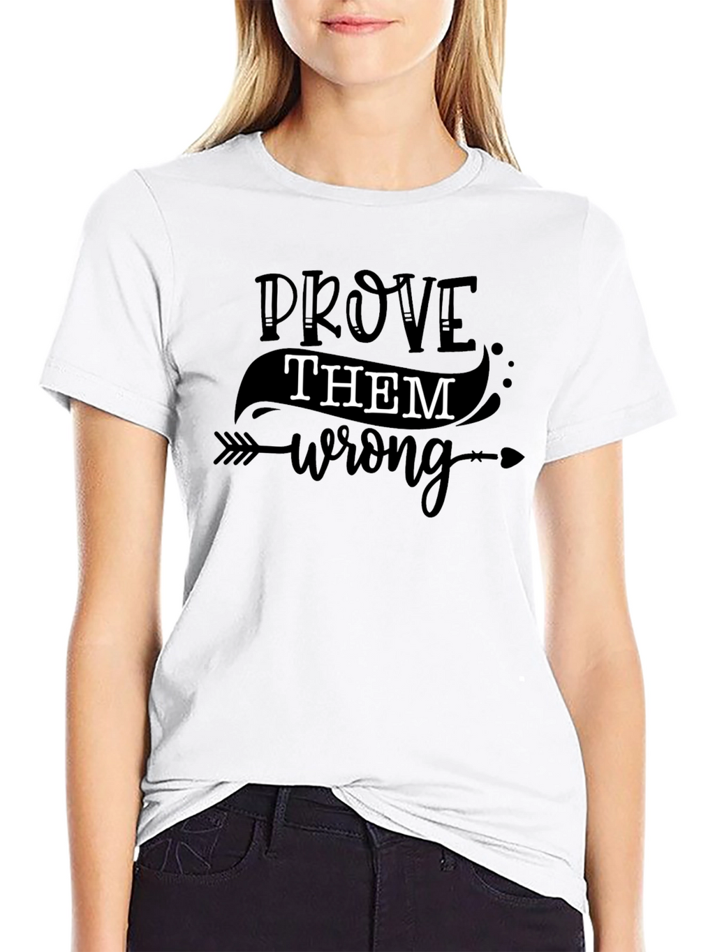 Prove Them Wrong Graphic T-Shirt