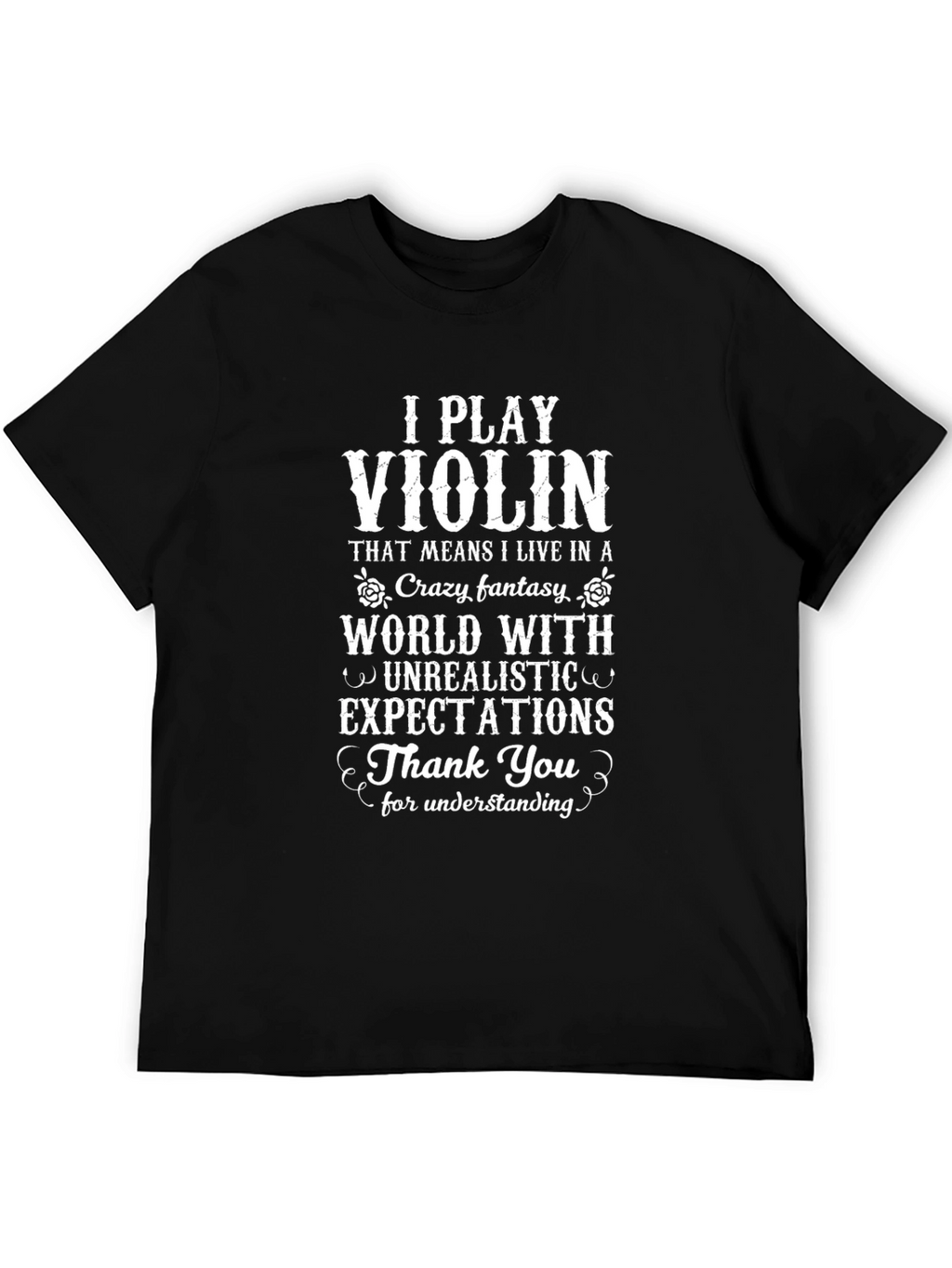 I Play Violin Funny T-Shirt