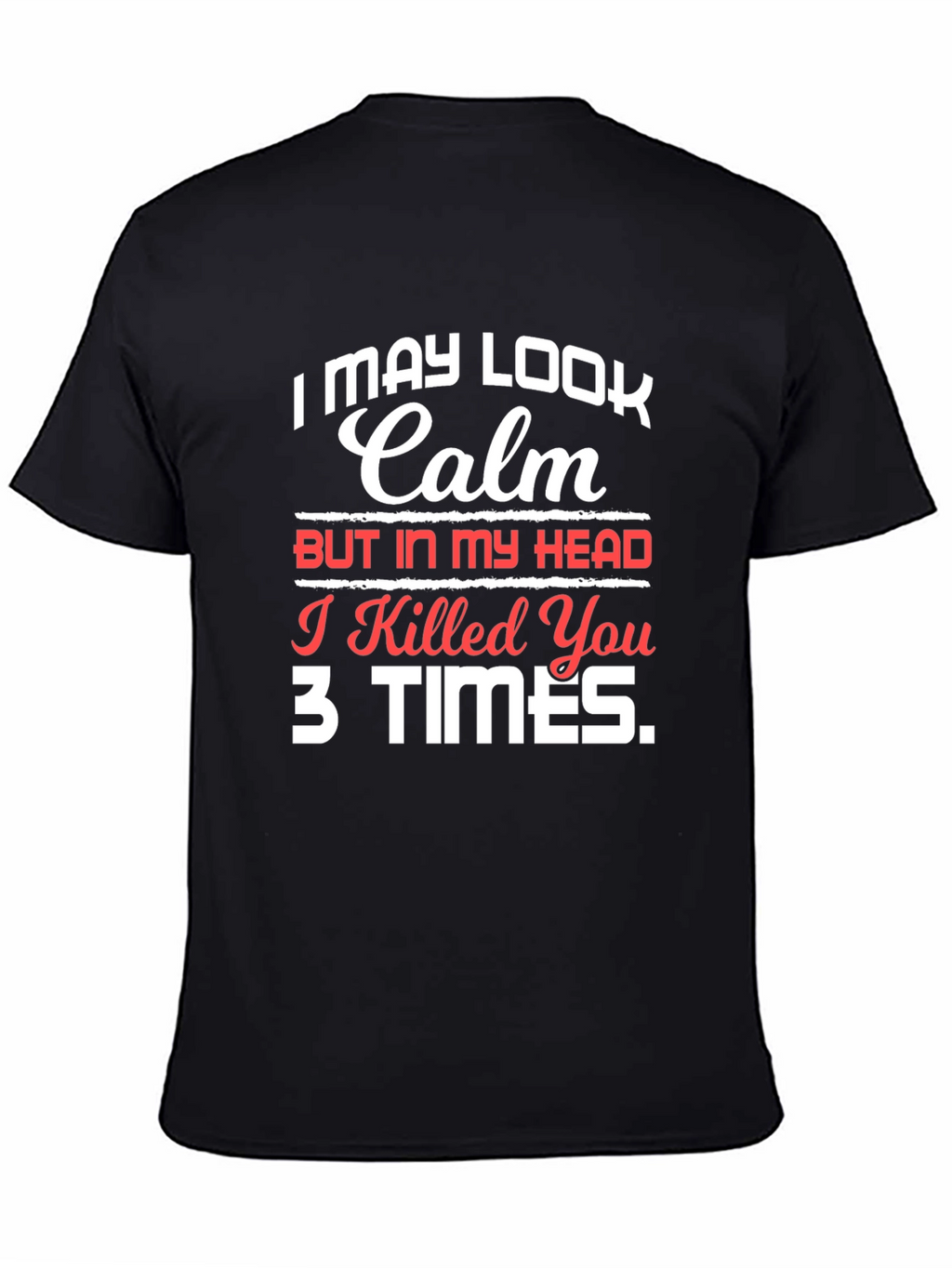 Calm Head T-Shirt - Funny Novelty Tee
