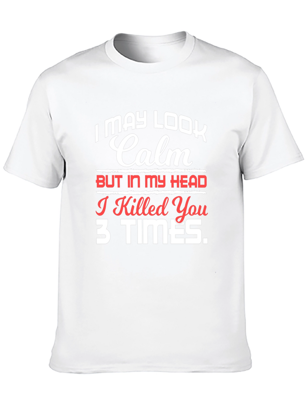 Calm Head T-Shirt - Funny Novelty Tee