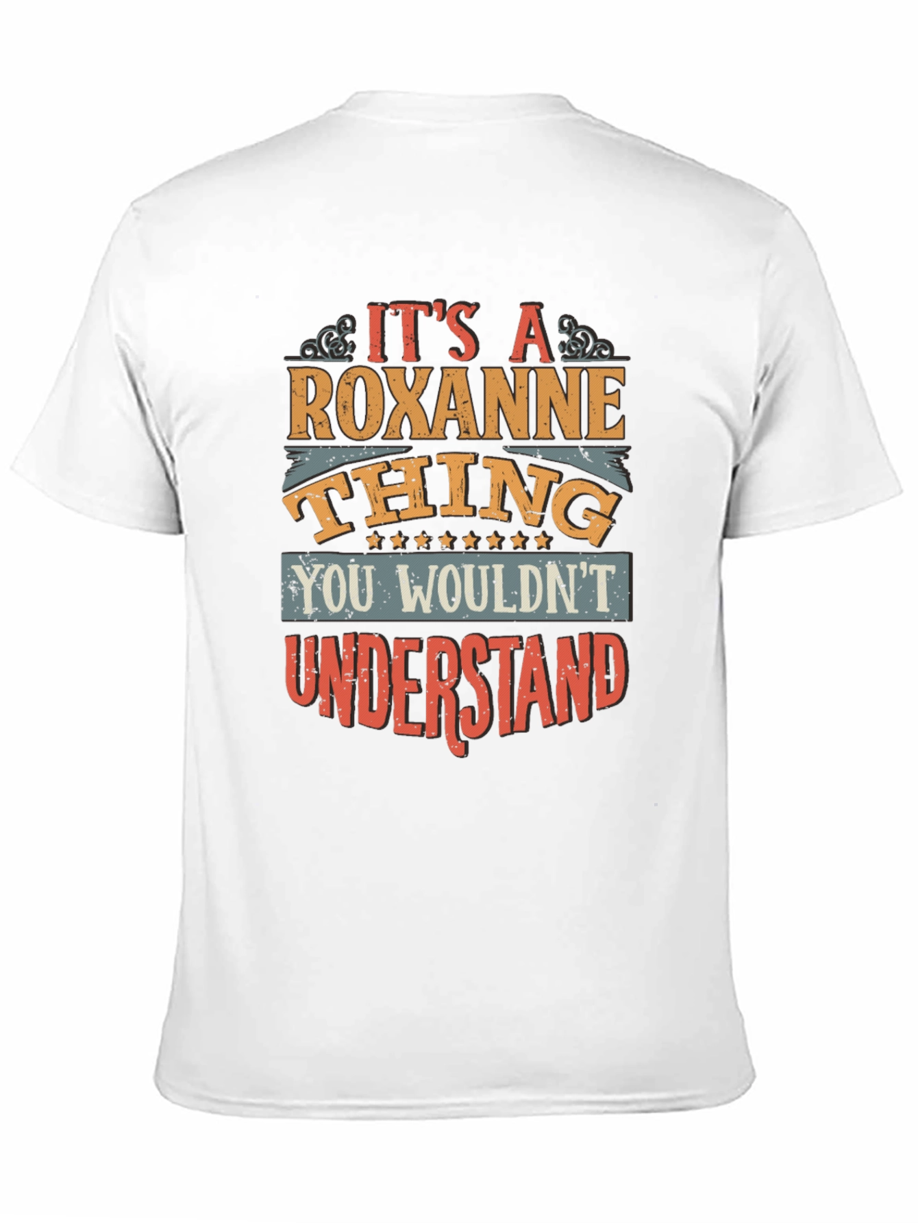 Its A Roxanne Thing T-Shirt