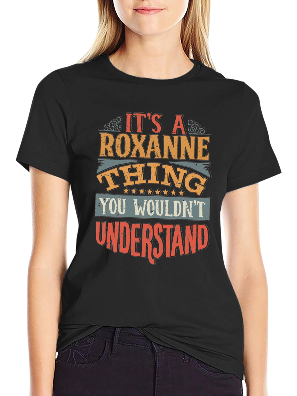 Its A Roxanne Thing T-Shirt