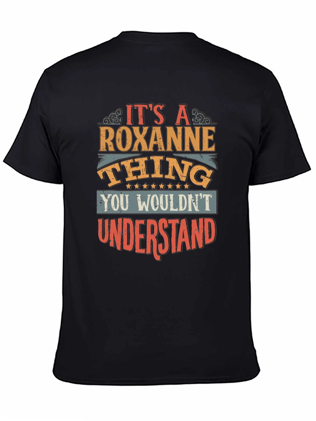 Its A Roxanne Thing T-Shirt