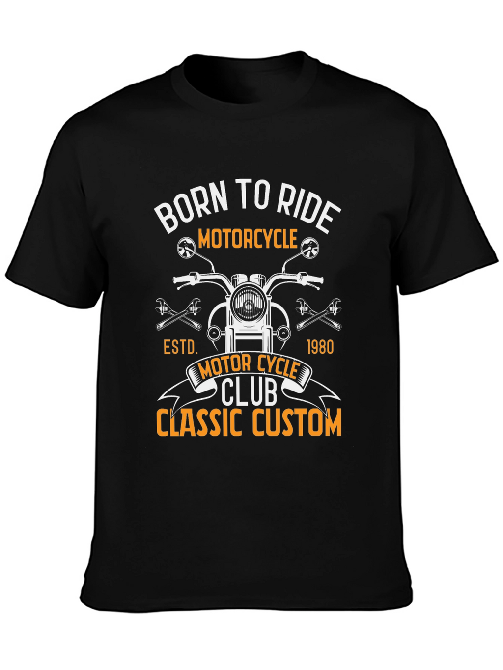 Born To Ride Motorcycle Classic Custom T-Shirt