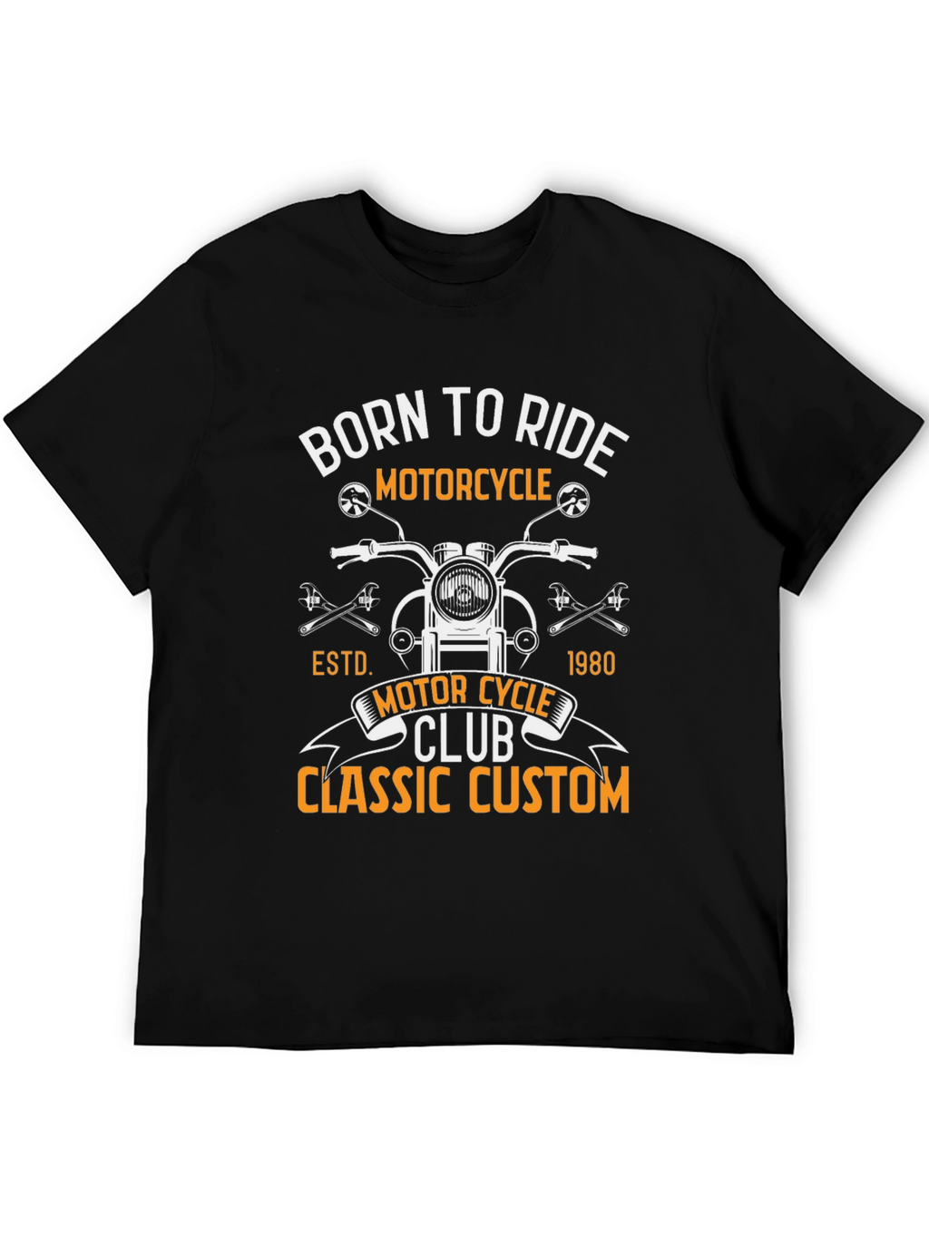 Born To Ride Motorcycle Classic Custom T-Shirt