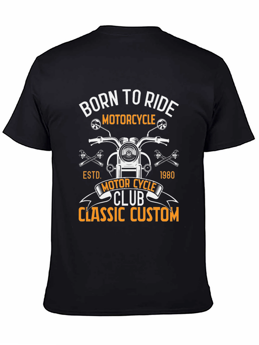 Born To Ride Motorcycle Classic Custom T-Shirt