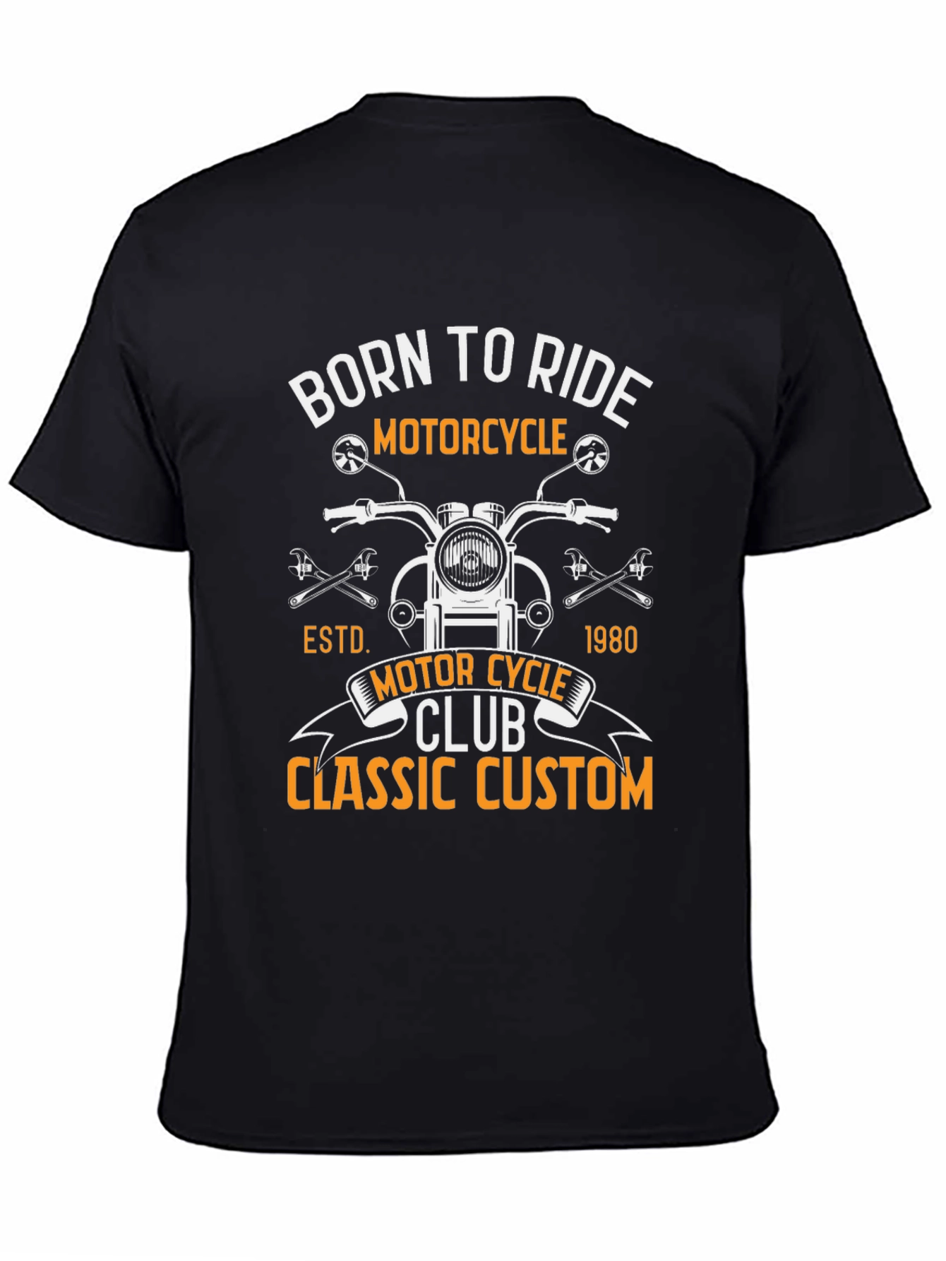 Born To Ride Motorcycle Classic Custom T-Shirt