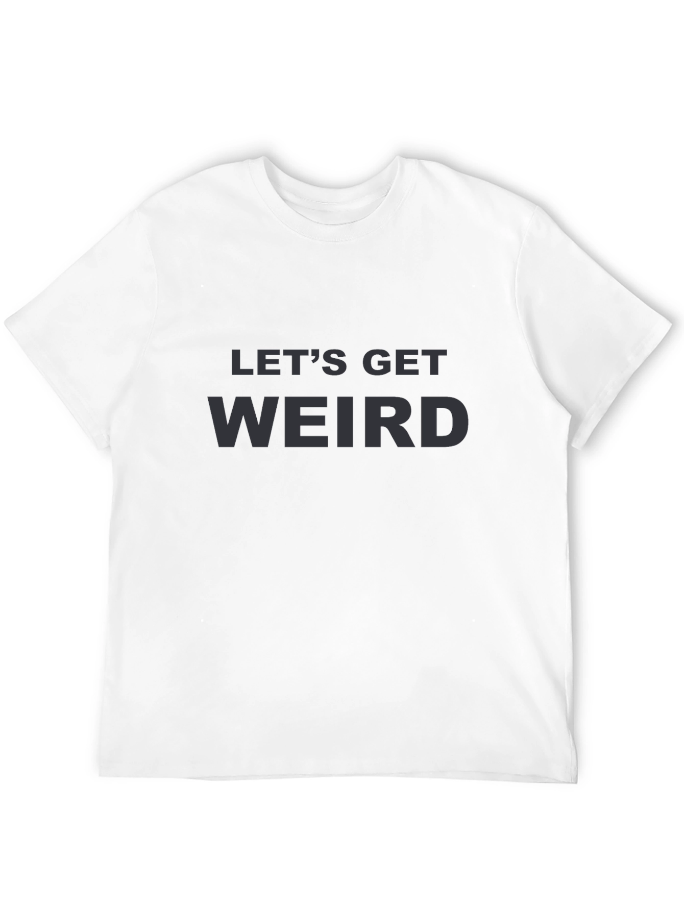 Lets Get Weird Graphic Tee - Black