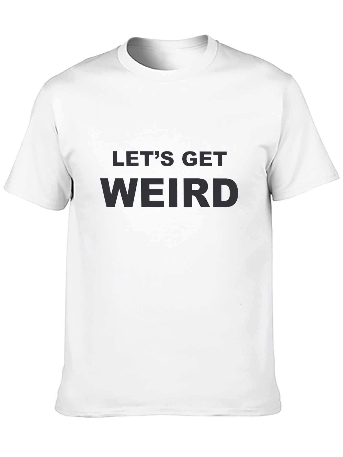 Lets Get Weird Graphic Tee - Black