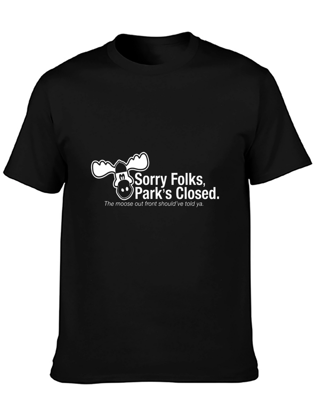 Sorry Folks Parks Closed Graphic Tee