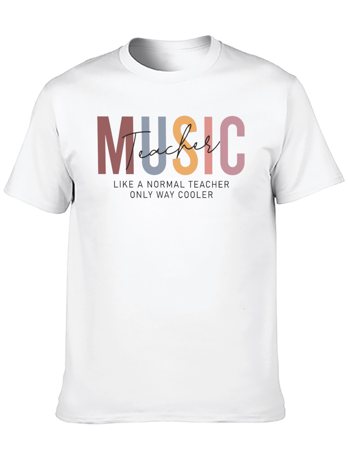 Music Teacher T-Shirt - Only Way Cooler Graphic Tee