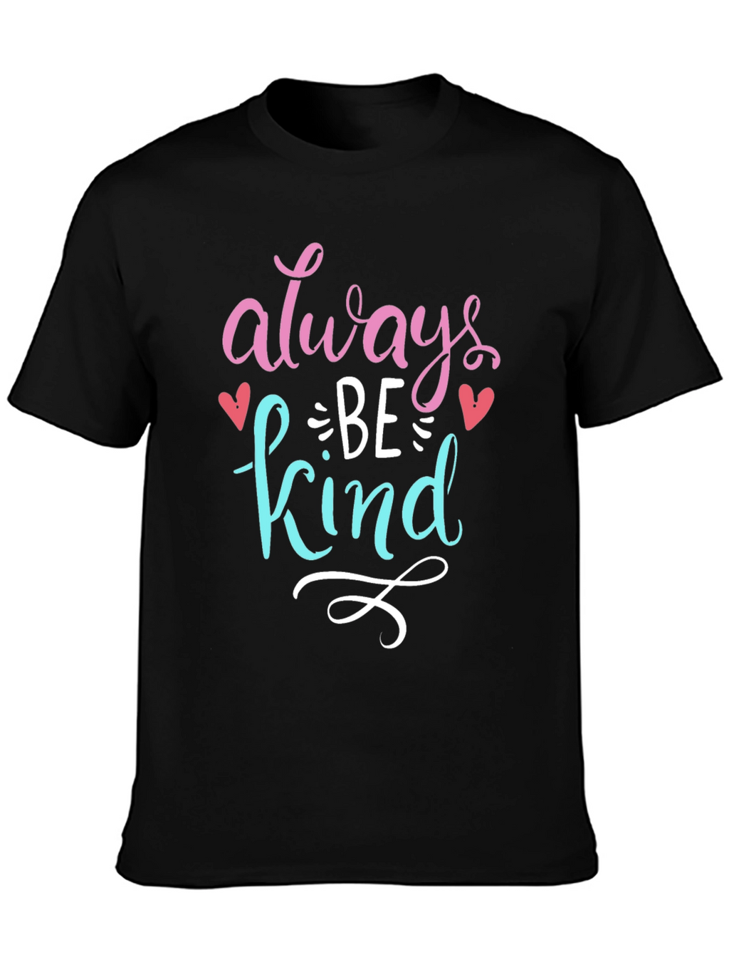 Always Be Kind Graphic T-Shirt - Positive Message