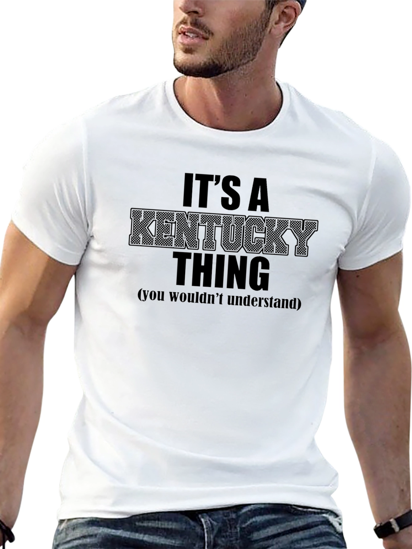 Its a Kentucky Thing T-Shirt - You Wouldnt Understand