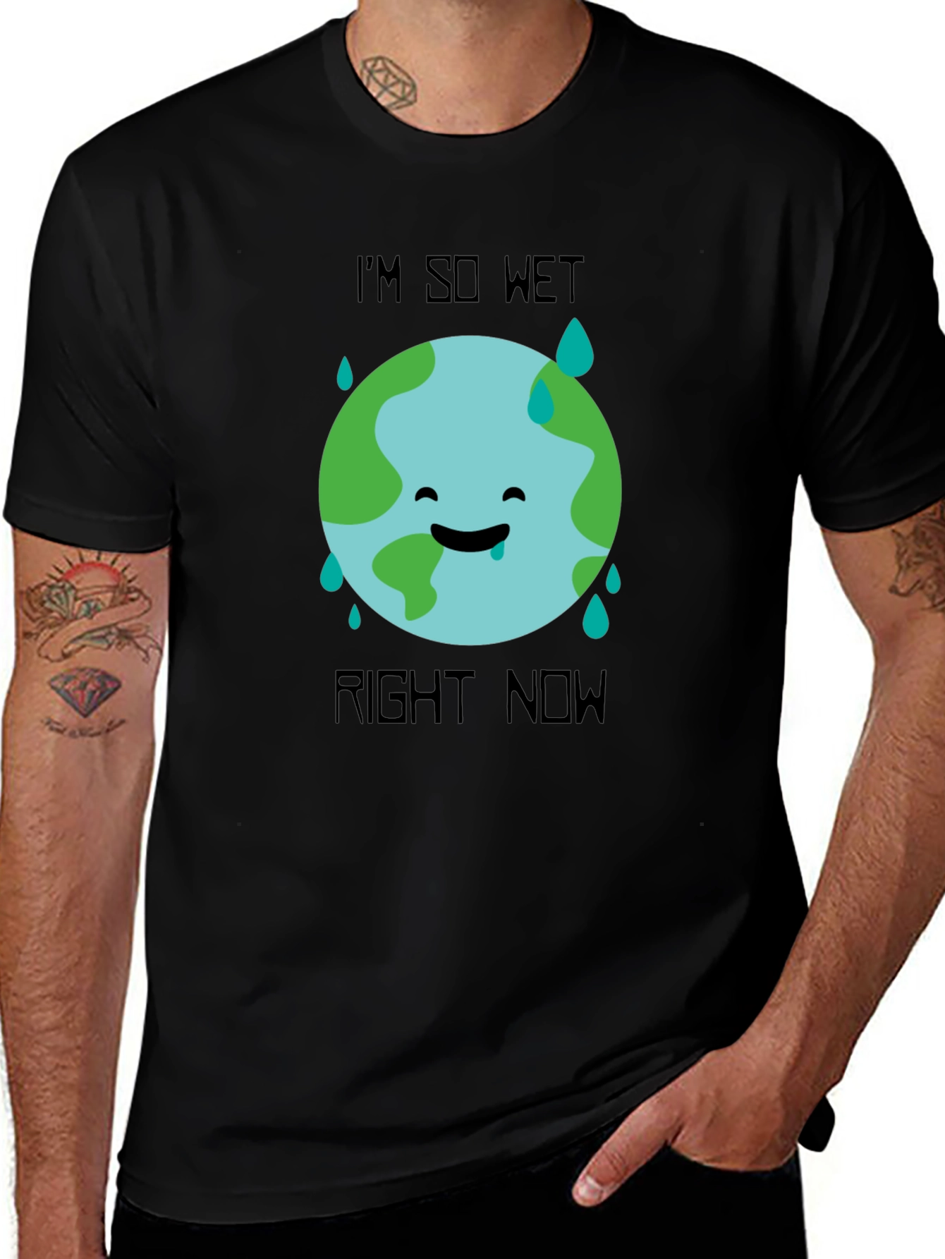 Im So Wet Right Now Earth Graphic T-Shirt