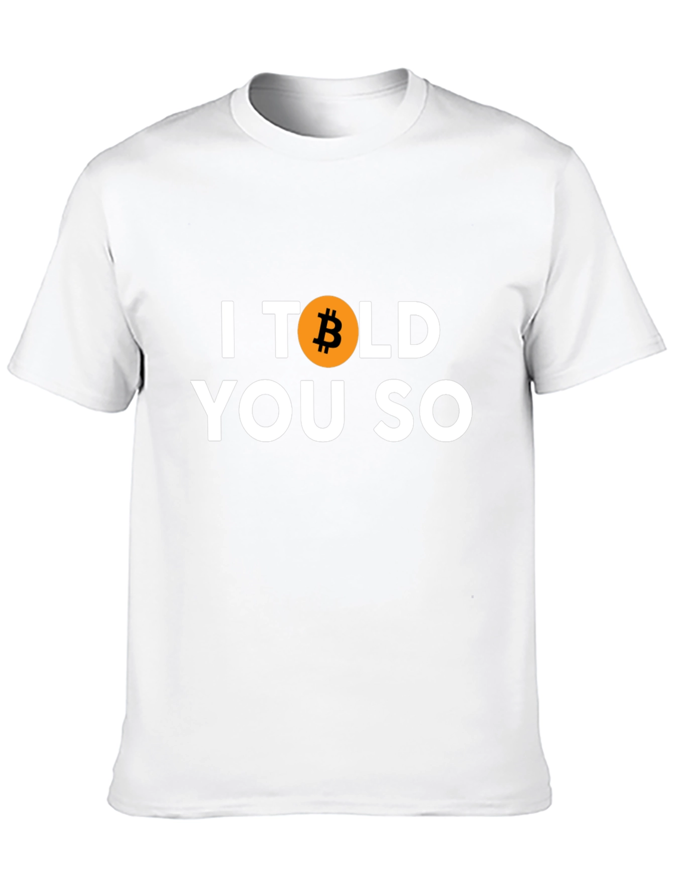 Bitcoin I Told You So T-Shirt Crypto HODL Tee