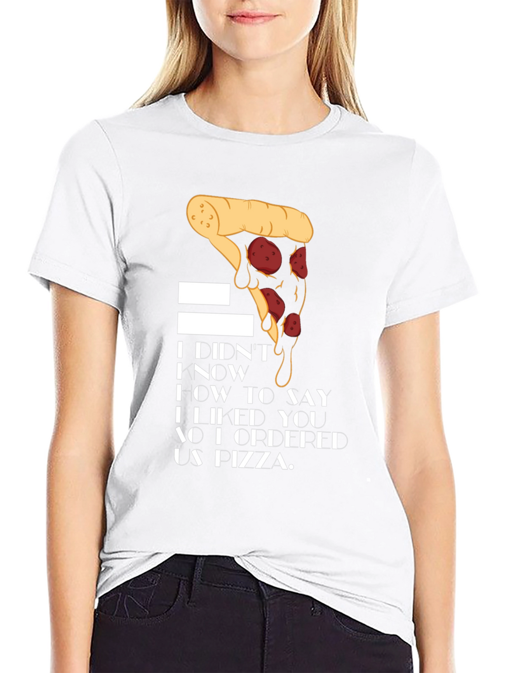 Pizza Lover T-Shirt - I Ordered Us Pizza
