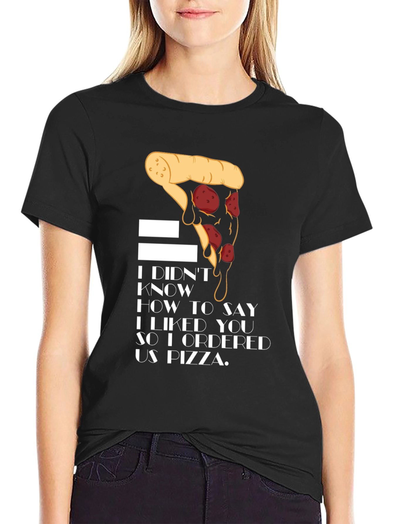 Pizza Lover T-Shirt - I Ordered Us Pizza