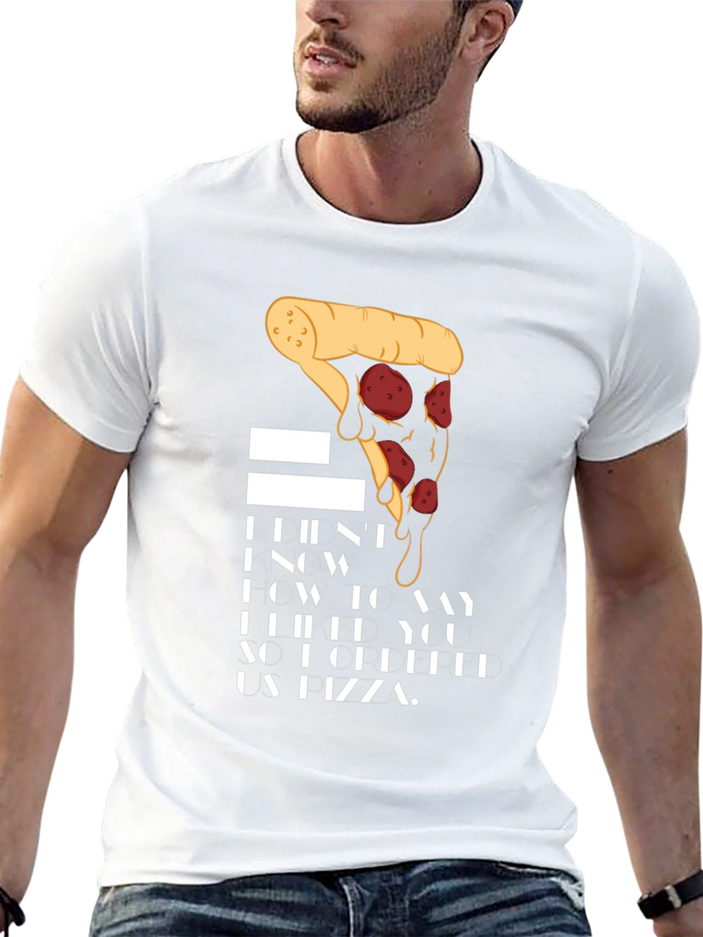 Pizza Lover T-Shirt - I Ordered Us Pizza