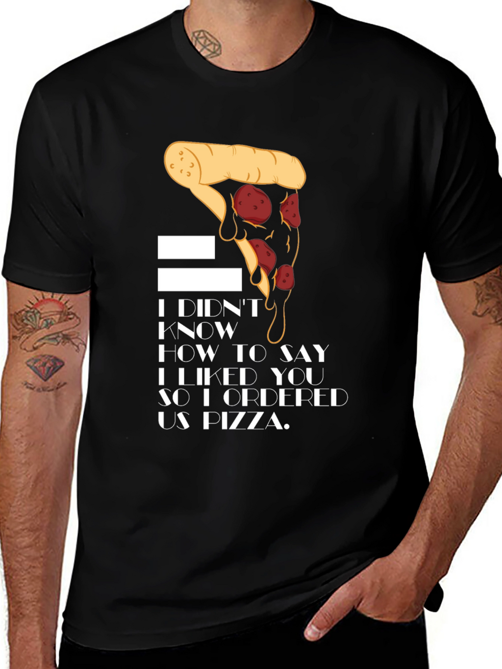 Pizza Lover T-Shirt - I Ordered Us Pizza
