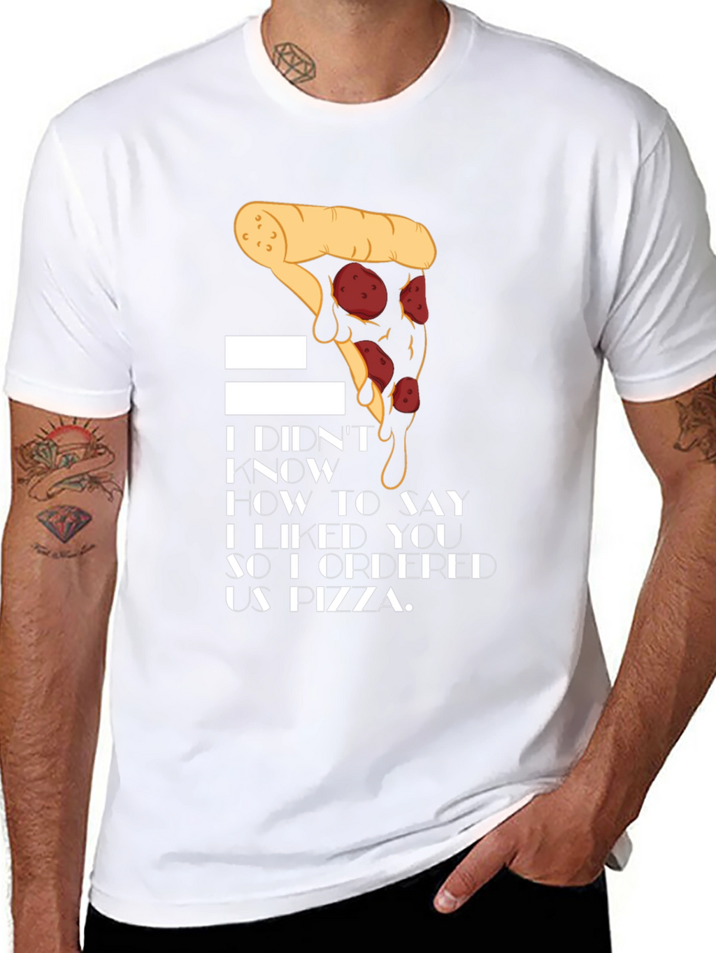 Pizza Lover T-Shirt - I Ordered Us Pizza