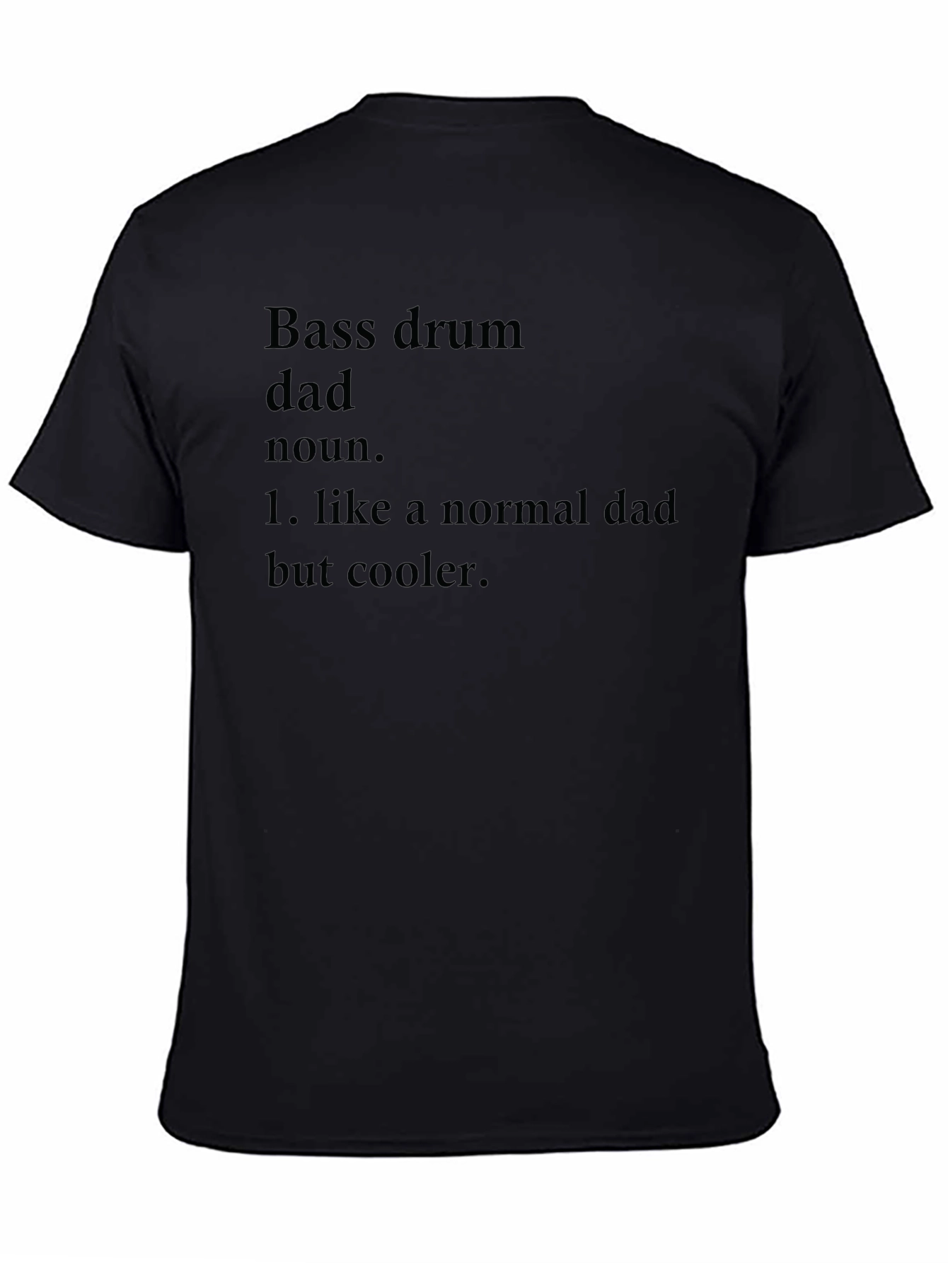 Bass Drum Dad T-Shirt - Cool Dad Definition Tee