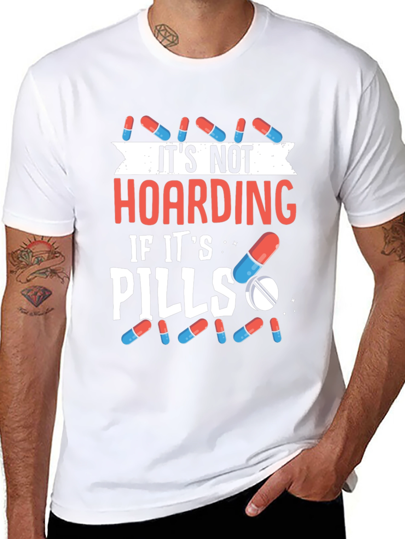 Funny Pill Hoarding T-Shirt - Novelty Gift