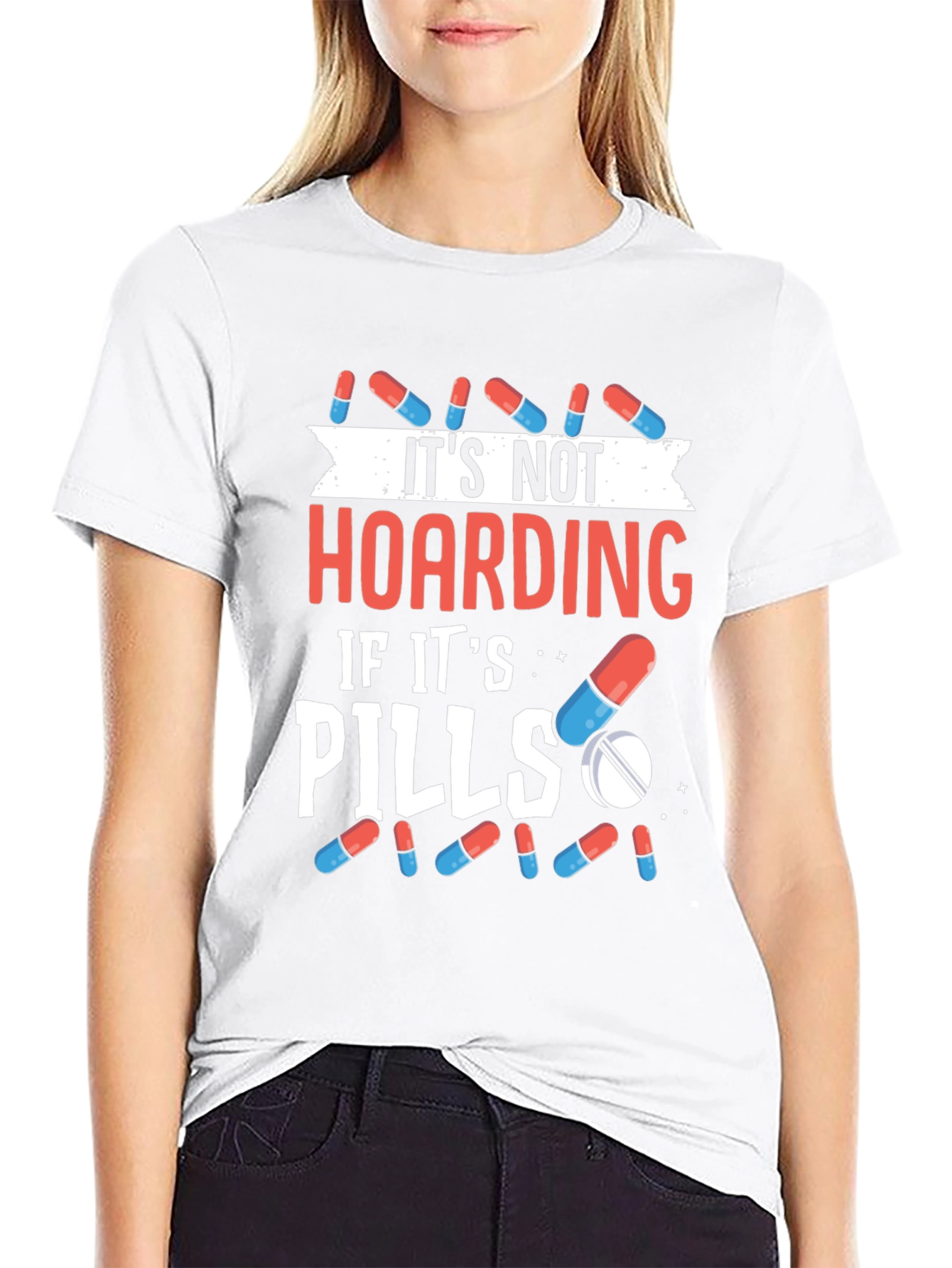 Funny Pill Hoarding T-Shirt - Novelty Gift