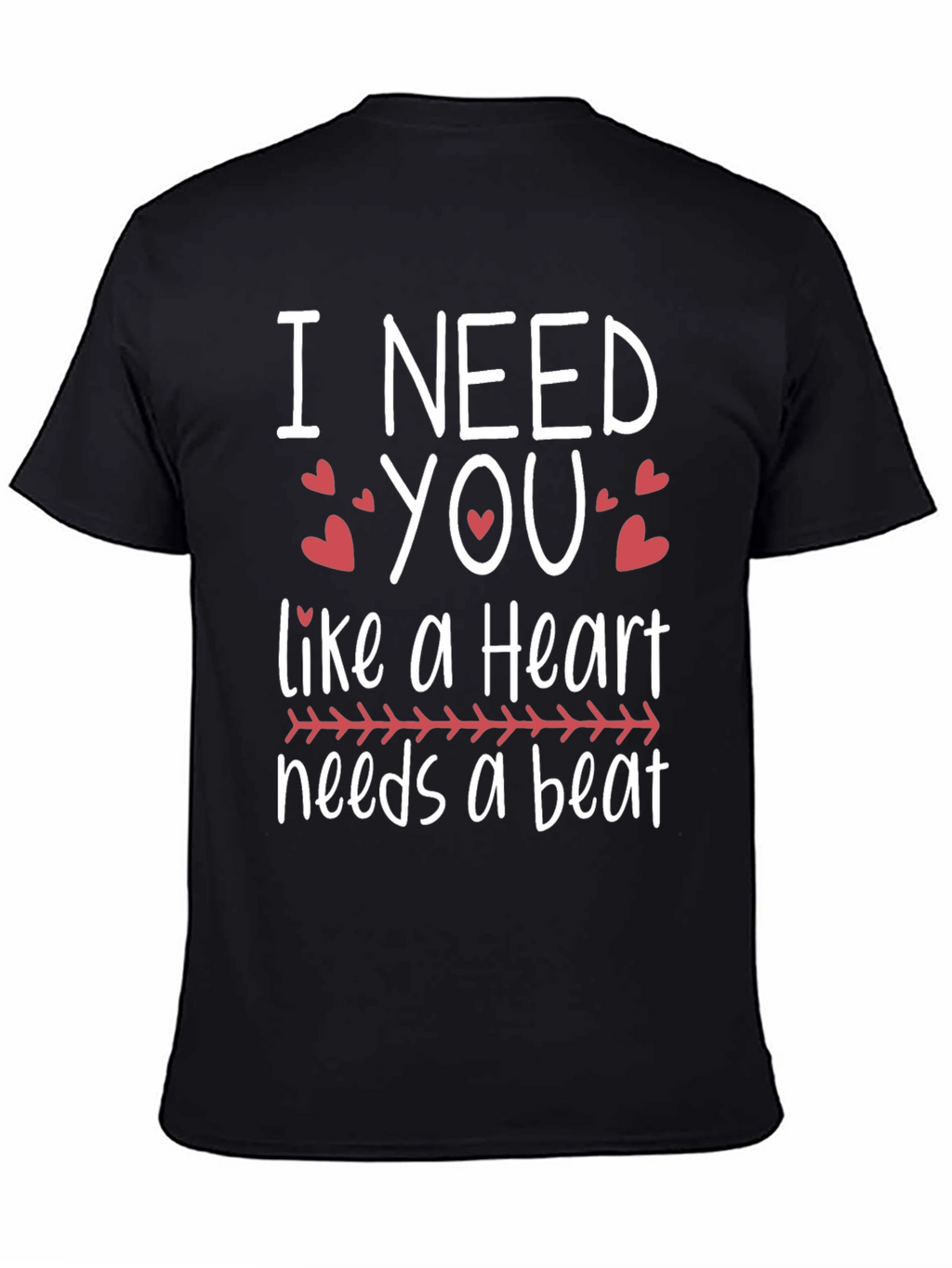 I Need You Heartbeat Graphic Tee