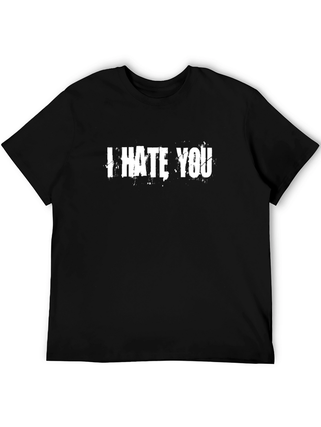 I HATE YOU Graphic Print Black T-Shirt