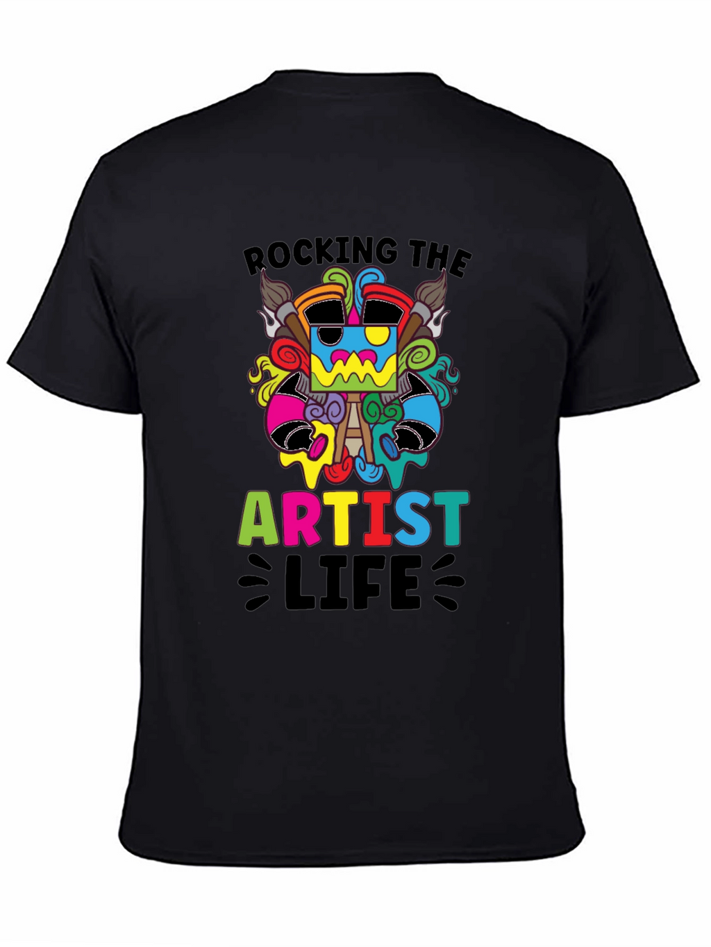 Rocking the Artist Life Black T-Shirt