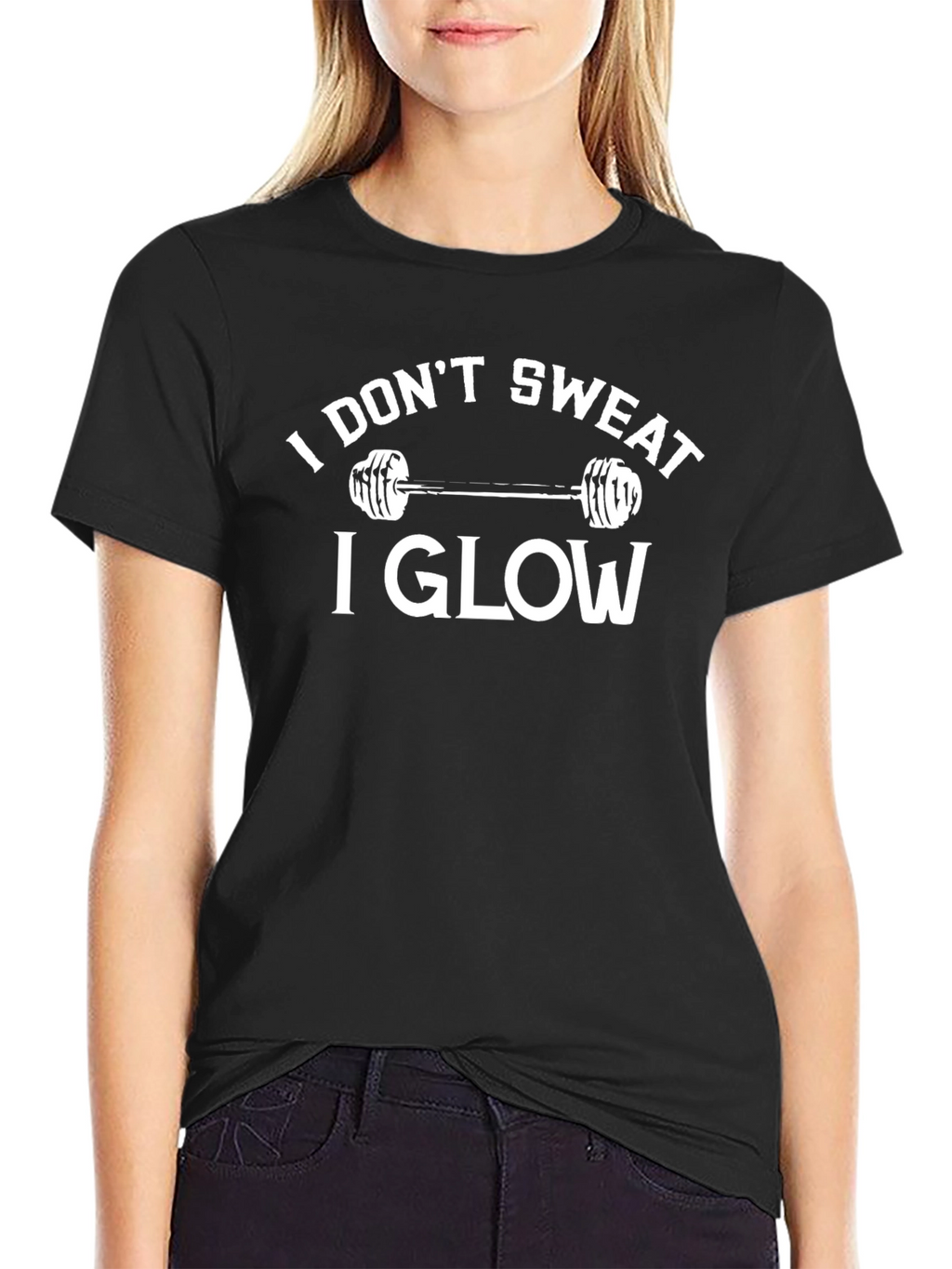 I Dont Sweat I Glow Gym T-Shirt