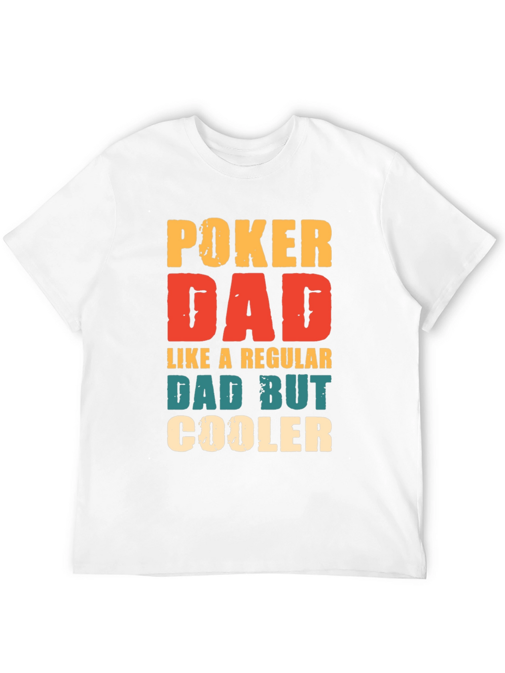 Poker Dad T-Shirt - Cooler Dad Gift