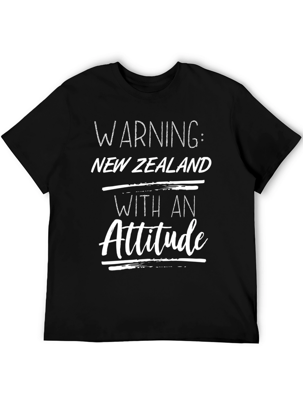 Warning: New Zealand with an Attitude T-Shirt