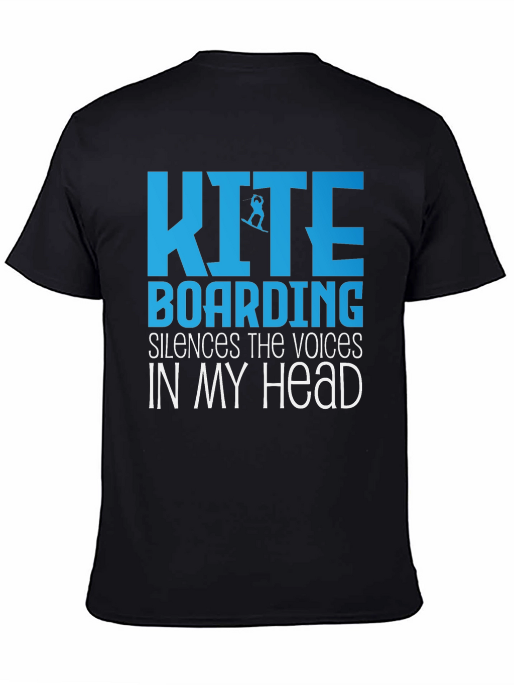 Kiteboarding Silences the Voices T-Shirt