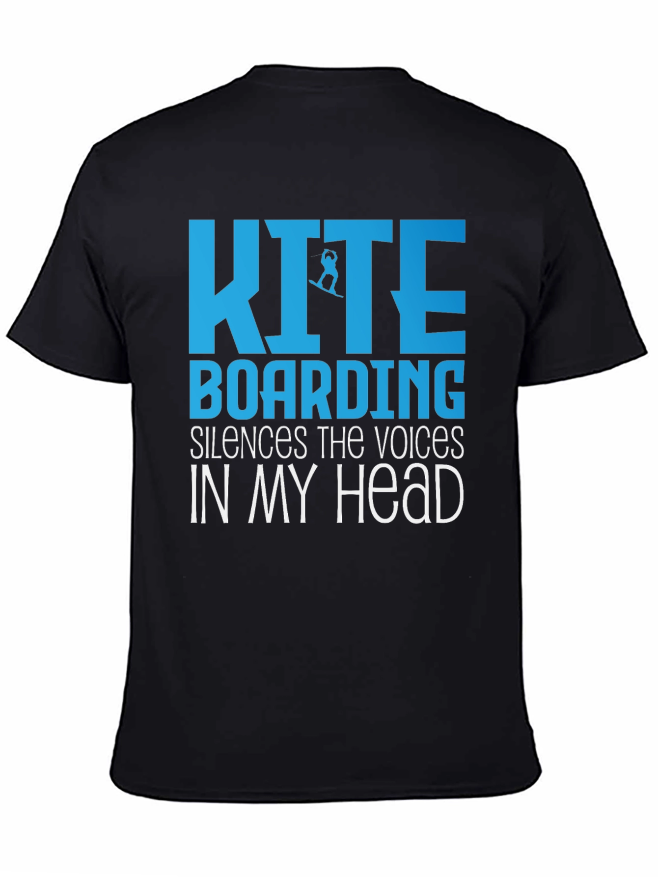 Kiteboarding Silences the Voices T-Shirt