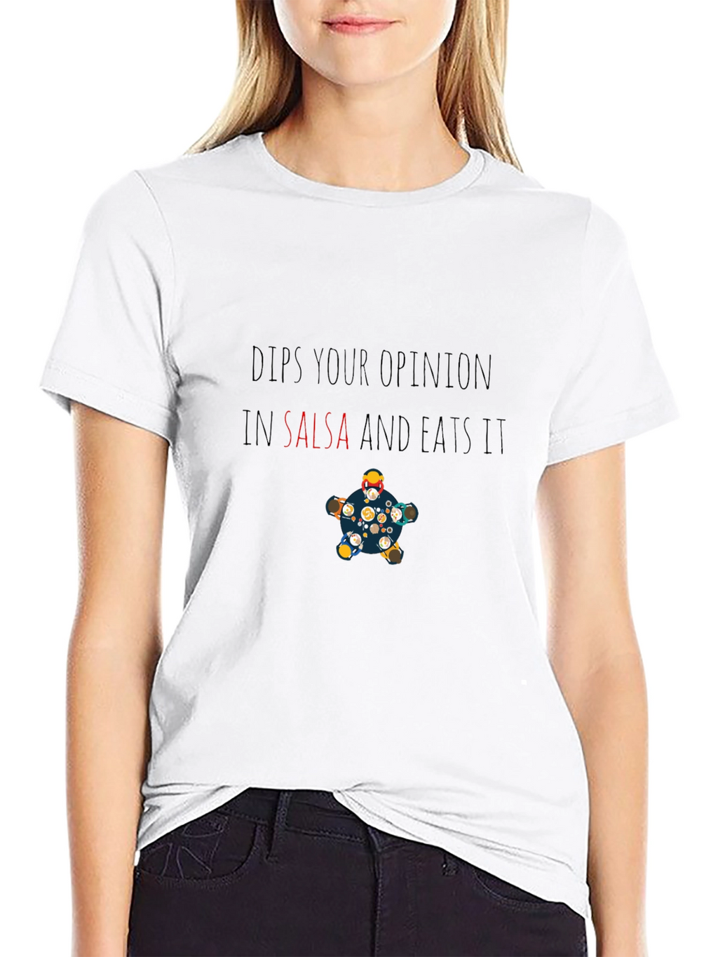 Dips Your Opinion in Salsa Funny T-Shirt