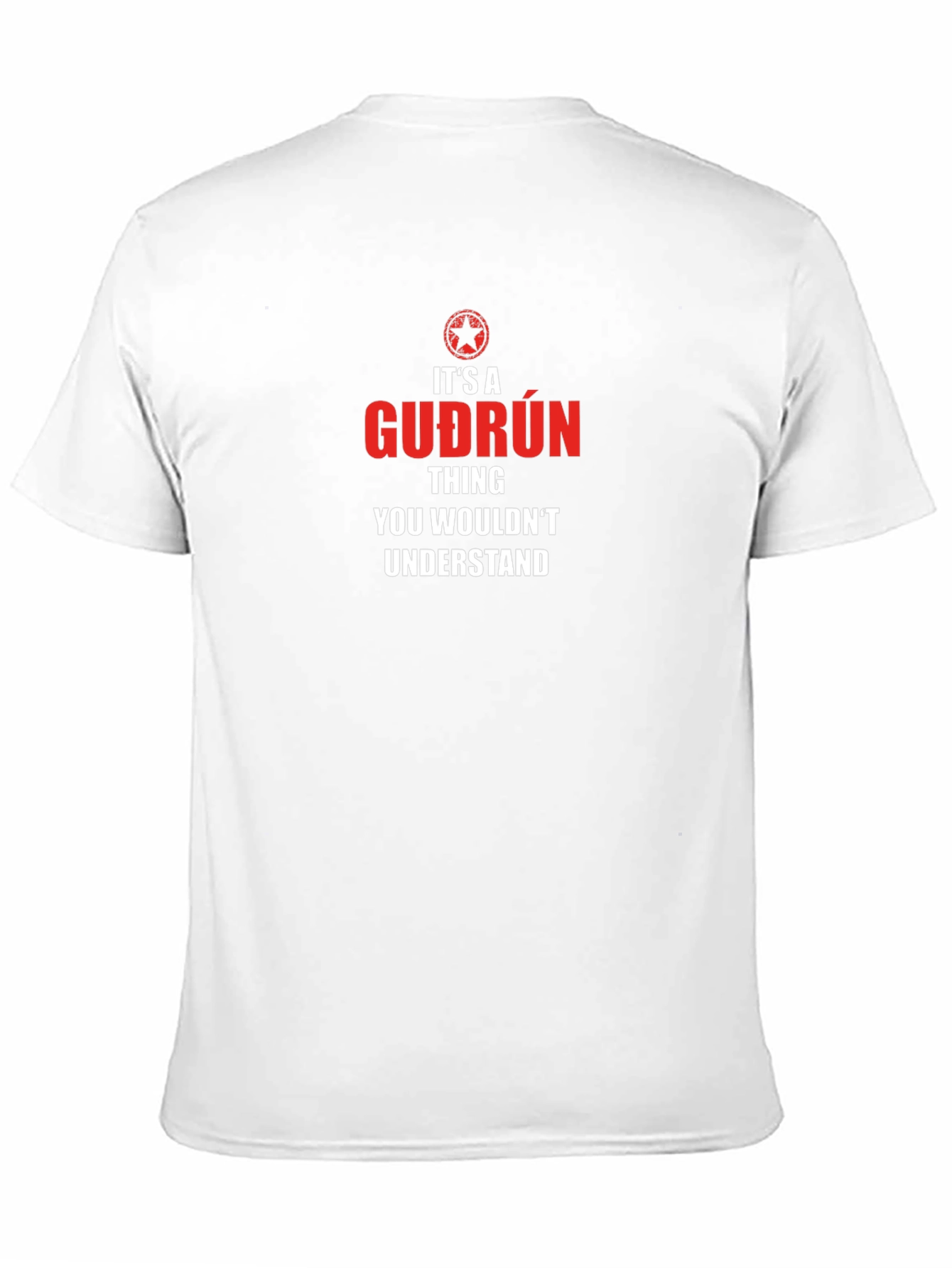 Its a Guðrún Thing T-Shirt - You Wouldnt Understand!