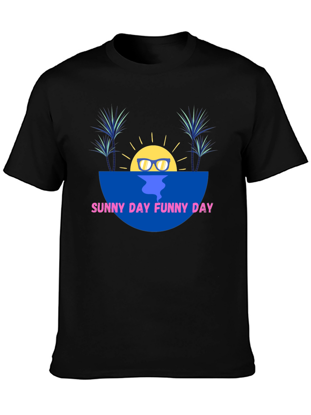 Sunny Day Funny Day Graphic T-Shirt