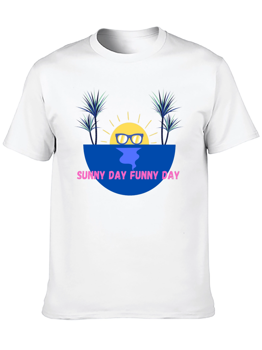 Sunny Day Funny Day Graphic T-Shirt