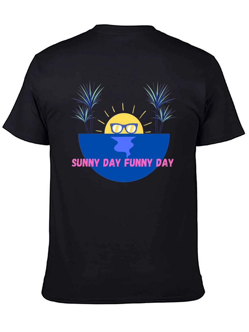 Sunny Day Funny Day Graphic T-Shirt