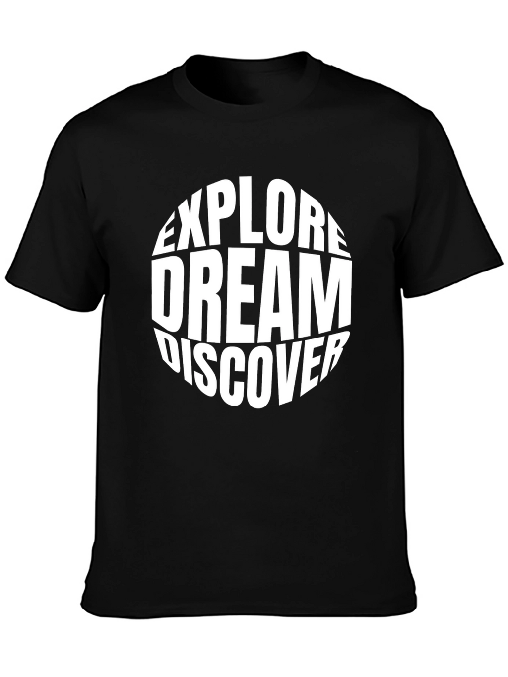 Explore Dream Discover Graphic T-Shirt
